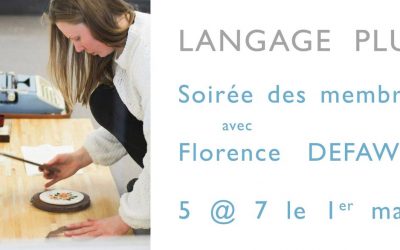 01.03.2019 | Members’ evening with Florence Defawes (Be) | Langage Plus (Qc)