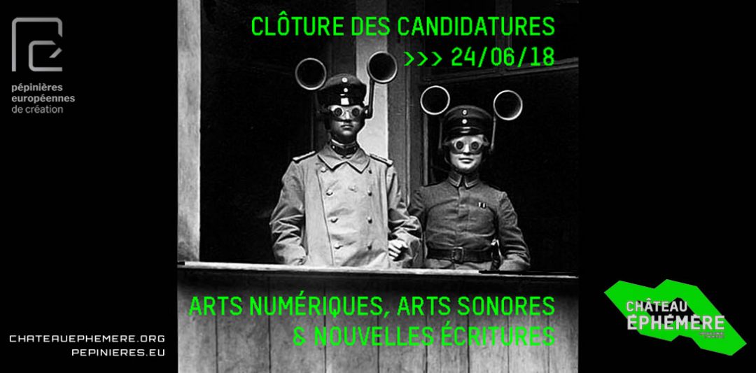 Appel 2018 | Résidences [Arts Numériques Arts Sonores] 2018-19 | Chateau Ephémère(Fr)