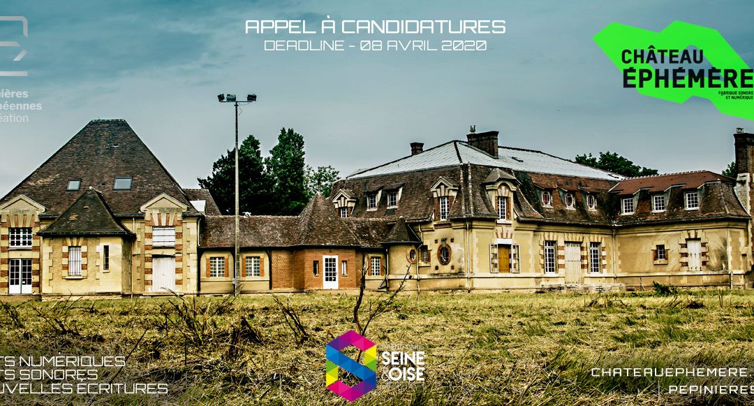 Appel 2020 | Résidences [Arts Numériques Arts Sonores] 2020-21 | Chateau Ephémère (FR)