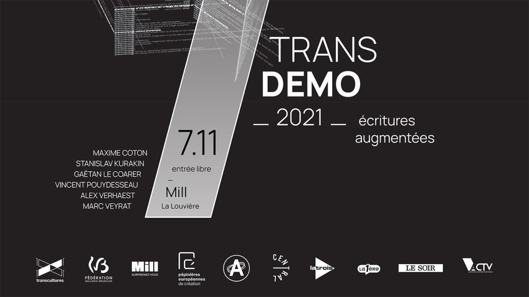 07.11.2021 | Transdemo – Écritures augmentées in progress | Mill – ARTour 2021 (Be)
