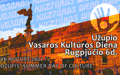 06.08.2022 | Užupis’ Summer Day of Culture | République d’Užupis – Vilnius (Lt)