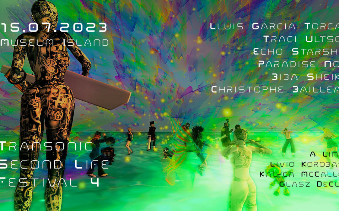 15.07.2023 | Transonic Second Life Festival #4 @ Museum Island (SL)