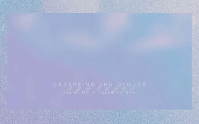 CD | Caressing the Clouds – Isa*Belle + Paradise Now (Fr/Be) | Transonic Label (Eu)