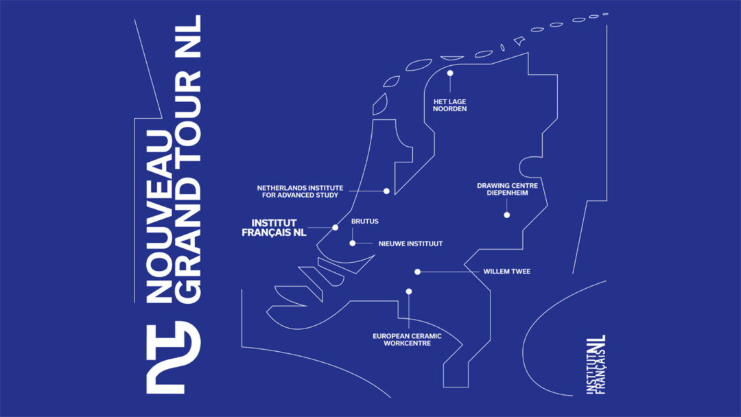 Appel 2024 | Nouveau Grand Tour NL – Programme de résidences de création | Institut français aux Pays-Bas